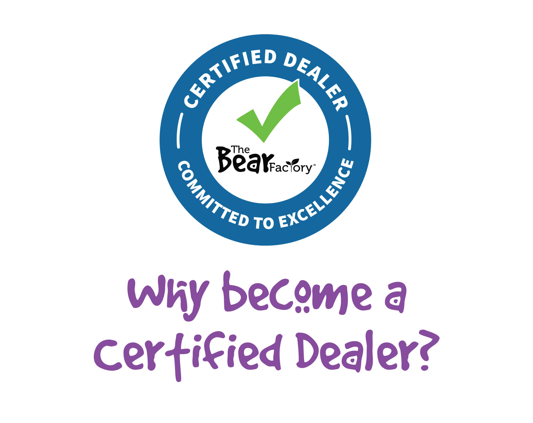 A blue seal that says "certified dealer committed to excellence" with purple text underneath that says "why become a certified dealer"