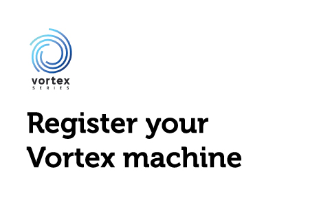 Register your vortex machine